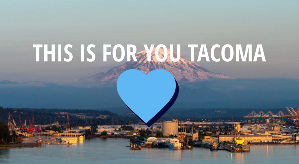 image of tacoma with mount ranier in background, caption over it reading 'this is for you tacoma'